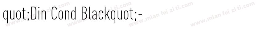 quot;Din Cond Blackquot;字体转换